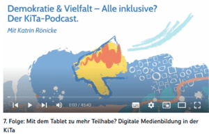 Mit dem Tablet zu mehr Teilhabe - Digitale Medienbildung in der KiTa.