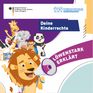 Deine Kinderrechte – Löwenstark erklärt