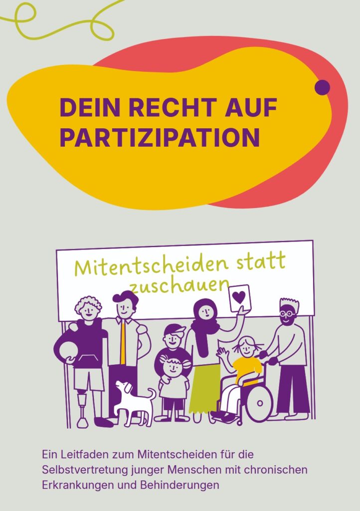 Junge Menschen, die in der Selbstvertretung für Menschen mit chronischen Erkrankungen und Behinderungen aktiv sind, halten ein Plakat für mehr Mitbestimmung hoch.